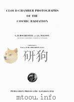 CLOUD CHAMBER PHOTOGRAPHS OF THE COSMIC RADITION 1952 PDF电子版封面