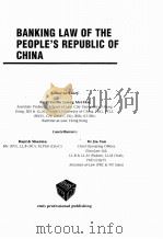 BANKING LAW OF THE PEOPLE'S REPUBLIC OF CHINA PDF电子版封面