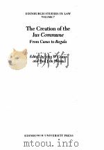 THE CREATION OF THE IUS COMMUNE FROM CASUS TO REGULA PDF电子版封面