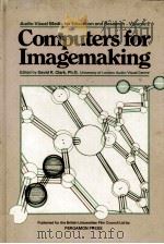 Audio-Visual Media for Education and Research Volume 2 COMPUTERS FOR IMAGEMAKING（1981 PDF版）