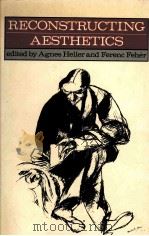 RECOMSTRUCTING AESTHETICS（1986 PDF版）