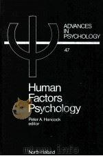 HUMAN FACTORS PA YCHOLOGY   1987  PDF电子版封面  0444703915   