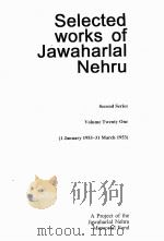 Selected works of Jawaharlal Nehru Second Series Volume Twenty One PDF电子版封面