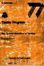 Textile Progress Volume 8 Number 3 1976 The Thermal Behaviour of Textiles 1976 PDF电子版封面