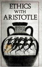 ETHICS WITH ARISTOTLE 1991 PDF电子版封面 0195066014