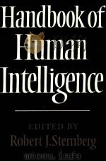 HANDBOOK OF HUMAN INTELLIGENCE   1982  PDF电子版封面  0521228700   