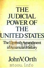 THE JUDICIAL POWER OF THE UNITED STATES   1987  PDF电子版封面  0195040996   