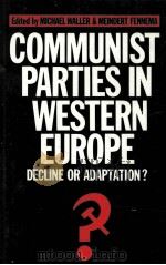 COMMUNIST PARTIES IN WESTERN EUROPE 1988 PDF电子版封面 0631156178