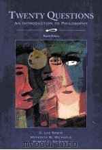 TEWNTY QUESTIONS AN INTRODUCTION TO PHILOSOPHY FOURTH EDITION 1988 PDF电子版封面 0155078542