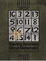 TEACHING SECONDARY SCHOOL MATHEMATICS TECHNIQUES AND ENRICHMENT UNITS 2ND EDITON 1986 PDF电子版封面 0675204224