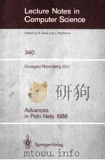 Lecture Notes in Computer Science 340 Advances in Petri Nets 1988 1988 PDF电子版封面 3540505806