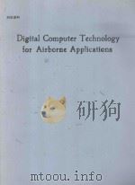 DIGITAL COMPUTER TECHNOLOGY FOR AIRBORNE APPLICATIONS 1989 PDF电子版封面 0903409402