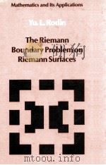 THE RIEMANN BOUNDARY PROBLEM ON RIEMANN SURFACES 1988 PDF电子版封面