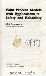 POINT PROCESS MODELS WITH APPLICATIONS TO SAFETY AND RELIABILITY（1988 PDF版）