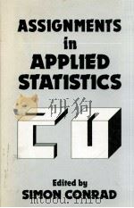 ASSIGNMENTS IN APPLIED STATISTICS 1989 PDF电子版封面