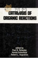 catalysis of organic reactions 1988 PDF电子版封面