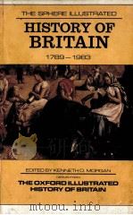 HISTORY OF BRITAIN 1789-1983 1984 PDF电子版封面 0722166044