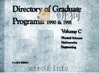 DIRECTORY OF GRADUATE PROGRAMS:1990 & 1991 VOLUME C TWENLFTH EDITION 1989 PDF电子版封面 0446390836