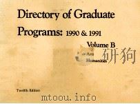 DIRECTORY OF GRADUATE PROGRAMS:1990 & 1991 VOLUME B TENLFTH EDITION 1989 PDF电子版封面 0446390828