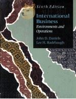 INTERNATIONAL BUSINESS ENVIRONMENTS AND OPERATIONS SIXTH EDITION 1992 PDF电子版封面 0201571005