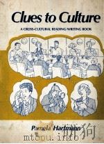 CLUES TO CULTURE A CROSS CULTURAL READING WRITING BOOK 1989 PDF电子版封面 0394382722