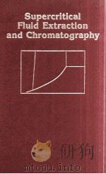 SUPERCRITICAL FLUID EXTRACTION AND CHROMATOGRAPHY: TECHNIQUES AND APPLICATIONS 1988 PDF电子版封面
