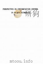 PERSPECTIVES ON CONTAMINATION CONTROL IN MICROELECTRONICS PDF电子版封面
