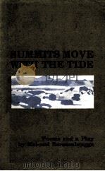 SUMMITS MOVE WITH THE TIDE 1974 PDF电子版封面 0912678569