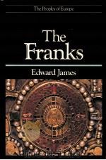 THE FRANKS 1988 PDF电子版封面 0631148728