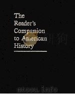 THE READER'S COMPANION TO COMPANION TO AMERICAN HISTORY   1991  PDF电子版封面  0395513723   