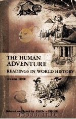 THE HUMAN ADVENTUREREADINGS IN WORLD HISTORY 1964 PDF电子版封面