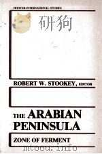 THE ARABIAN PENINSULA ZONE FO FERMENT 1984 PDF电子版封面 0817978720