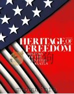 HERITAGE OF FREENDOM HISTORY OF THE UNITEN STATES 1985 PDF电子版封面 0021154406