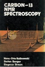 CARBON-13 NMR SPECTROSCOPY 1988 PDF电子版封面 0471913065