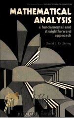 MATHEMATICAL ANALYSIS:A FUNDAMENTAL AND STRAIGHTFORWARD APPROACH   1987  PDF电子版封面  0470209038   