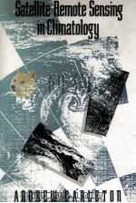 SATELLITD REMOTE SENSING IN CLIMATOLOGY 1991 PDF电子版封面
