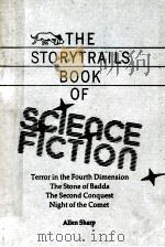 THE STORYTRAILS BOOK OF SCIENCE FICTION 1987 PDF电子版封面 0521340209