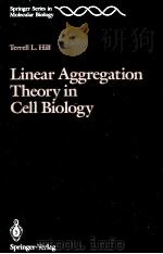 LINEAR AGGREGATION THEORY IN CELL BIOLOGY 1987 PDF电子版封面 0387964908