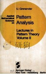 Pattern Analysis Lectures in Pattern Theory Volume II 1978 PDF电子版封面 0387903100