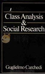 CLASS ANALYSIS AND SOCIAL RESEARCH 1987 PDF电子版封面 0631154833