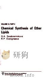 CHEMICAL SYNTHESIS OF ETHER LIPIDS 1989 PDF电子版封面 3718649004