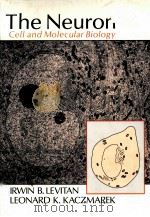 THE NEURON CELL AND MOLECULAR BIOLOGY 1991 PDF电子版封面 0195070712