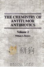 THE CHEMISTRY OF ANTITUMOR ANTIBIOTICS VOLUME 2 1988 PDF电子版封面 0471081809