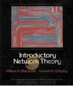 INTRODUCTORY NETWORK THEORY   1985  PDF电子版封面  0534037712   