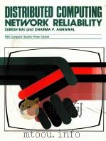 DISTRIBUTED COMPUTING NETWORK RELIABILITY 1990 PDF电子版封面 0818689080