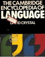 THE CANBRIDGE ENCYCLOPEDIA OF LANGUAGE 1987 PDF电子版封面 DAVID CRYETAL