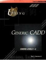USING GENERIC CADD 1989 PDF电子版封面 RAY C.FREEMAN III