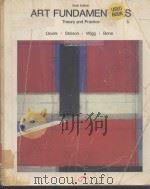 ART FUNDAMENTALS  THEORY AND PRACTICE SIXTH EDITION     PDF电子版封面  0697039595   