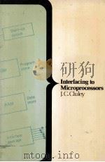 Interfacing to Microprocessors 1983 PDF电子版封面 0333340612