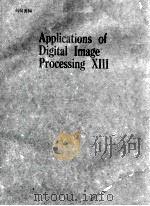 Applications of Digital Image Processing XIII 1990 PDF电子版封面 0819404101
